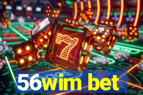 56wim bet